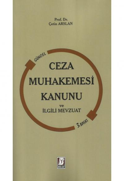 Ceza Muhakemesi Kanunu ve İlgili Mevzuat