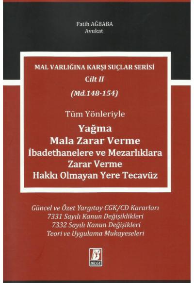 Yağma, Mala Zarar Verme, İbadethanelere ve Mezarlıklara Zarar Verme, Hakkı Olmayan Yere Tecavüz