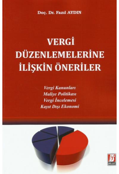 Vergi Düzenlemelerine İlişkin Öneriler