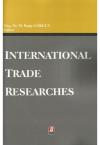 Internatıonal Trade Researches