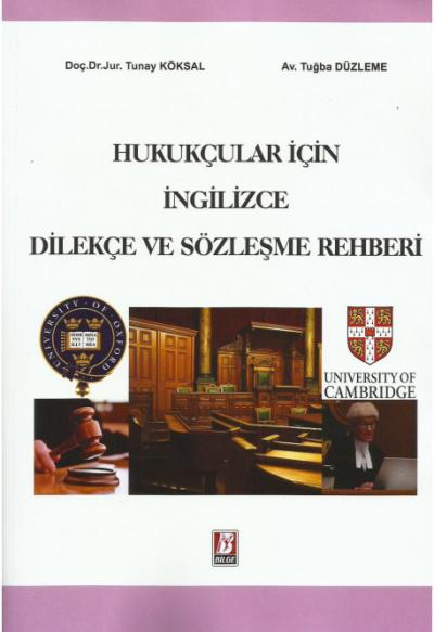 Hukukçular İçin İngilizce Dilekçe ve Sözleşme Rehberi