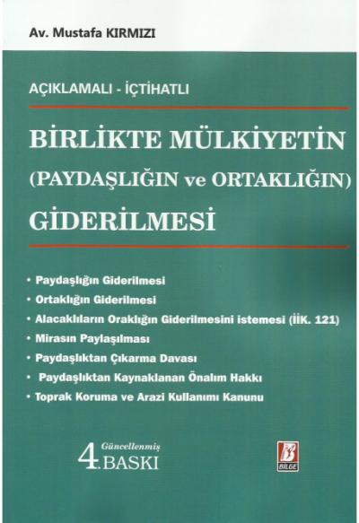 Birlikte Mülkiyetin (Paydaşlığın ve Ortaklığın) Giderilmesi