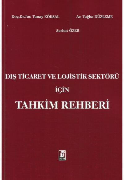 Dış Ticaret ve Lojistik Sektörü için Tahkim Rehberi