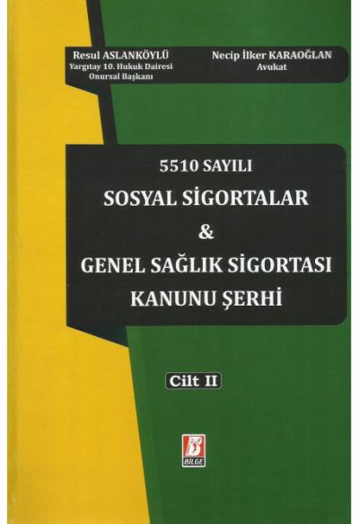 Sosyal Sigortalar & Genel Sağlık Sigortası Kanunu Şerhi