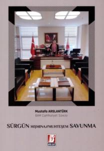 Sürgün Hışmına Muhteşem Savunma