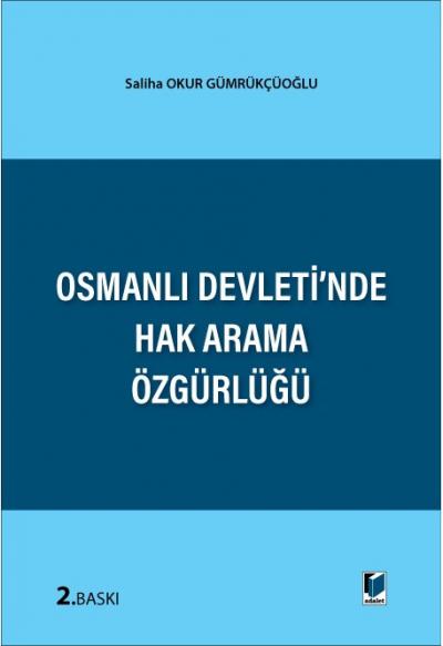 Osmanlı Devleti'nde Hak Arama Özgürlüğü