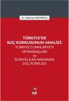 Türkiye'de Suç Korkusunun Analizi