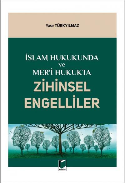 İslam Hukukunda ve Mer'i Hukukta Zihinsel Engelliler