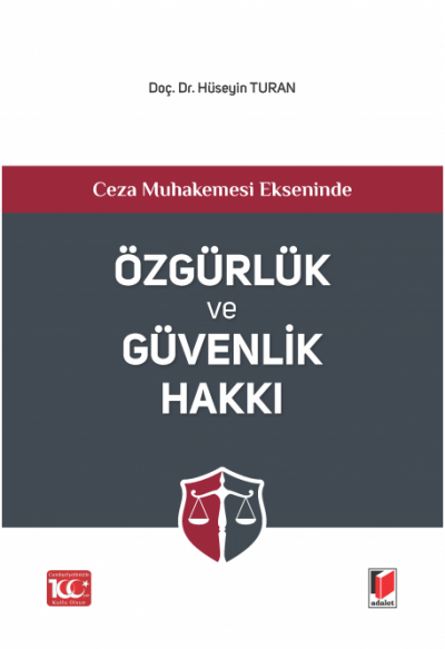 Özgürlük ve Güvenlik Hakkı