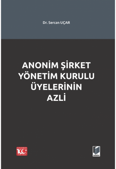 Anonim Şirket Yönetim Kurulu Üyelerinin Azli