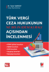 Türk Vergi Ceza Hukukunun Ne Bis In Idem Kuralı
Açısından İncelenmesi