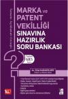 Marka ve Patent Vekilliği Sınavına Hazırlık
Soru Bankası