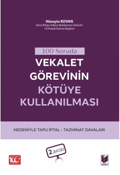 Vekalet Görevinin Kötüye Kullanılması Nedeniyle Tapu İptal Tazminat Davaları