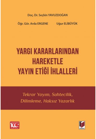 Yargı Kararlarından Hareketle Yayın Etiği İhlalleri