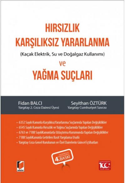 Hırsızlık, Karşılıksız Yararlanma ve Yağma Suçları