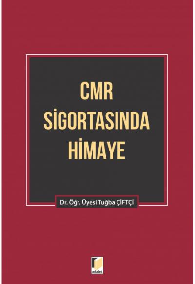CMR Sigortasında Himaye