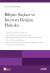 Bilişim Suçları ve İnternet İletişim Hukuku