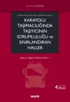 Karayolu Taşımacılığında Taşıyıcının Sorumluluğu ve Sınırlandıran Haller