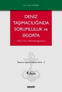 Deniz Taşımacılığında Sorumluluk ve Sigorta