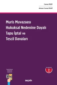 Muris Muvazaası Hukuksal Nedenine Dayalı Tapu İptal ve Tescil Davaları
