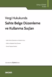 Sahte Belge Düzenleme ve Kullanma Suçları