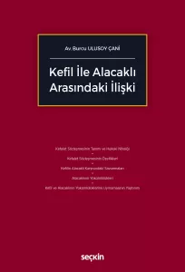 Kefil ile Alacaklı Arasındaki İlişki