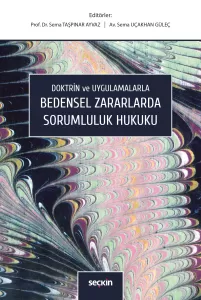 Bedensel Zararlarda Sorumluluk Hukuku