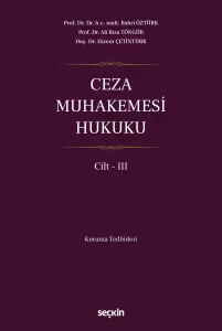 Ceza Muhakemesi Hukuku Cilt – III
