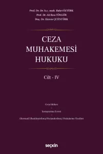 Ceza Muhakemesi Hukuku Cilt – IV
