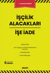 İşçilik Alacakları – İşe İade