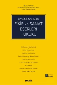 Uygulamada Fikir ve Sanat Eserleri Hukuku