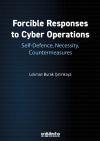 Forcible Responses To Cyber Operations Self
Defence, Necessity, Countermeasures