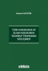 Türk Hukukunda ve İslam Hukukunda Tasarruf
Finansman Sözleşmesi