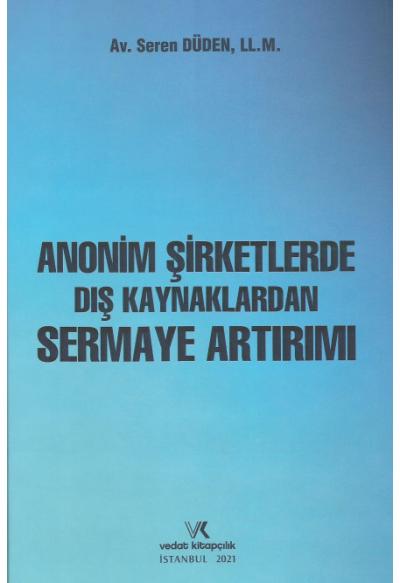 Anonim Şirketlerde Dış Kaynaklardan Sermaye Artırımı