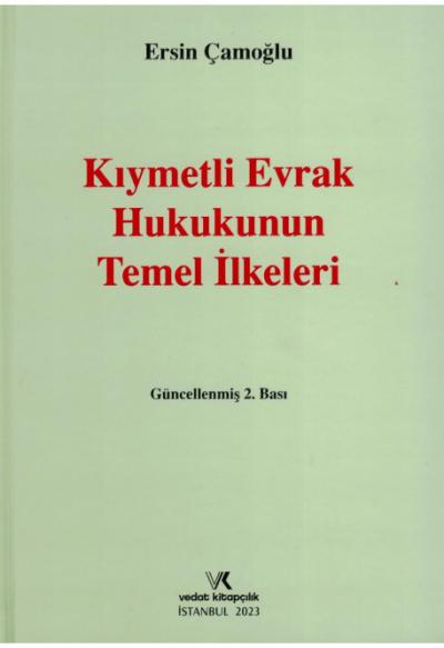 Kıymetli Evrak Hukukunun Temel İlkeleri