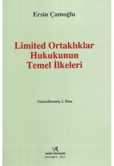 Limited Ortaklıklar Hukukunun Temel İlkeleri