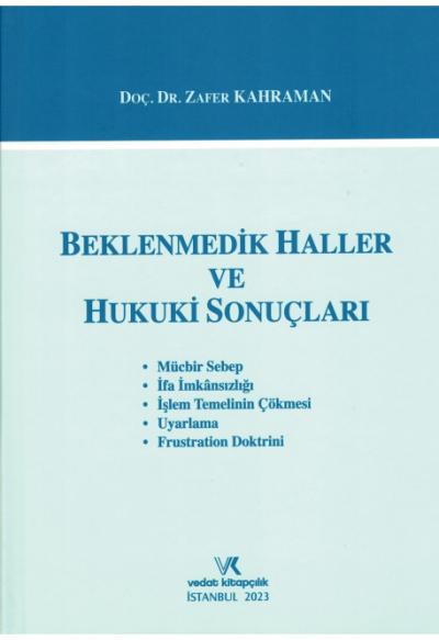 Beklenmedik Haller ve Hukuki Sonuçları