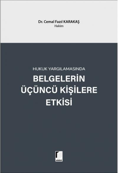 Belgelerin Üçüncü Kişilere Etkisi