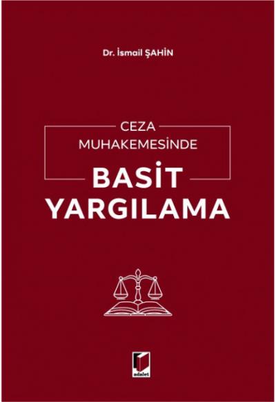 Ceza Muhakemesinde Basit Yargılama