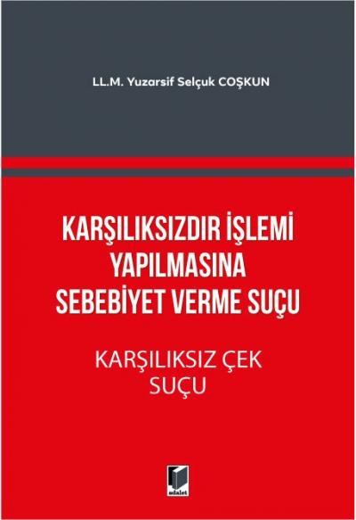 Karşılıksızdır İşlemi Yapılmasına Sebebiyet Verme Suçu