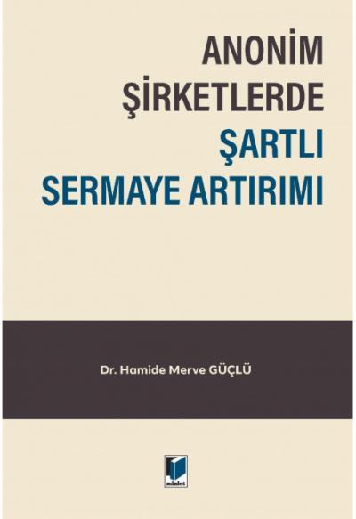 Anonim Şirketlerde Şartlı Sermaye Artırımı