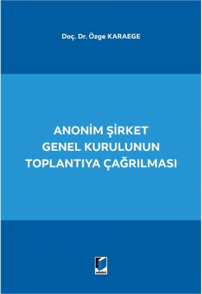 Anonim Şirket Genel Kurulunun Toplantıya Çağrılması