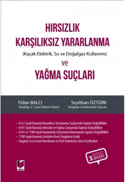 Hırsızlık Karşılıksız Yararlanma ve Yağma Suçları