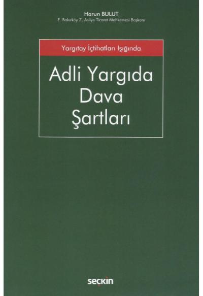 Adli Yargıda Dava Şartları