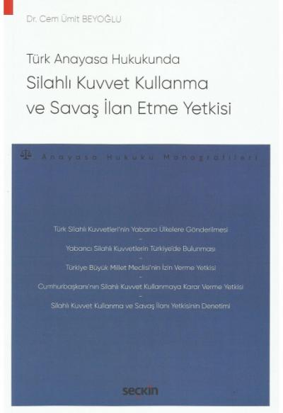 Silahlı Kuvvet Kullanma ve Savaş İlan Etme Yetkisi