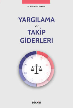 Yargılama ve Takip Giderleri