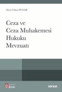 Ceza ve Ceza Muhakemesi Hukuku Mevzuatı