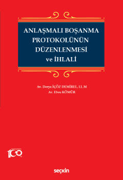 Anlaşmalı Boşanma Protokolünün Düzenlenmesi ve İhlali