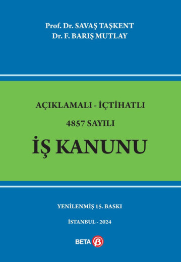 Açıklamalı-İçtihatlı 4857 Sayılı İş Kanunu