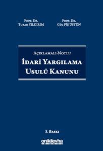 Açıklamalı-Notlu İdari Yargılama Usulü Kanunu